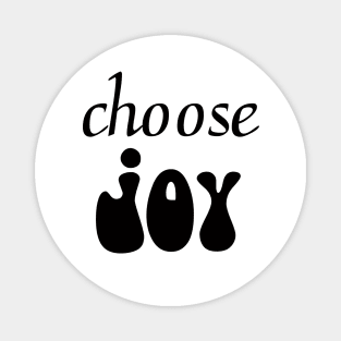 choose joy bible verse, Hebrews 12:2., Philemon 1:7, 1 Peter 1:8-9, Luke 1:46-559,  Psalm 32:11,Philippians 4:4 , John 16:24, Proverbs 10:28 Magnet